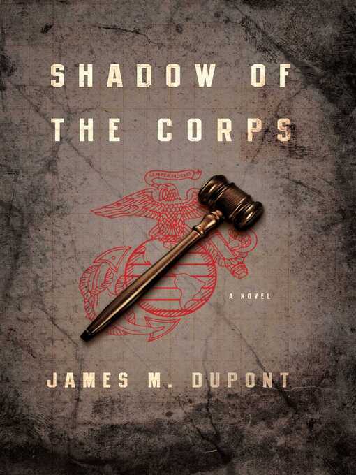 Title details for Shadow of the Corps by James M. DuPont - Available